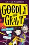 [Goodly and Grave 02] • Goodly and Grave in a Deadly Case of Murder